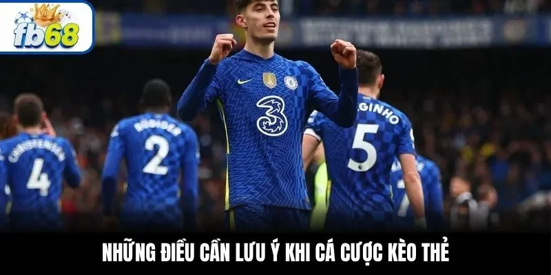 Những điều cần lưu ý khi cá cược kèo thẻ